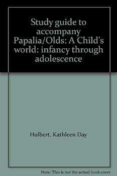 Paperback Study guide to accompany Papalia/Olds: A Child's world: infancy through adolescence Book