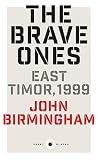 The Brave Ones: East Timor, 1999 (Short Blacks Book 5)