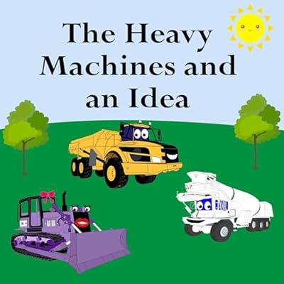 The Heavy Machines Have an Idea