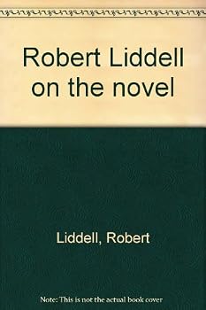 Paperback Robert Liddell on the Novel Book