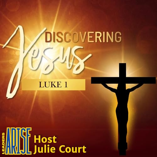 Episode 55 Discovering Jesus - Luke 1