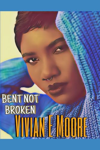 Bent Not Broken