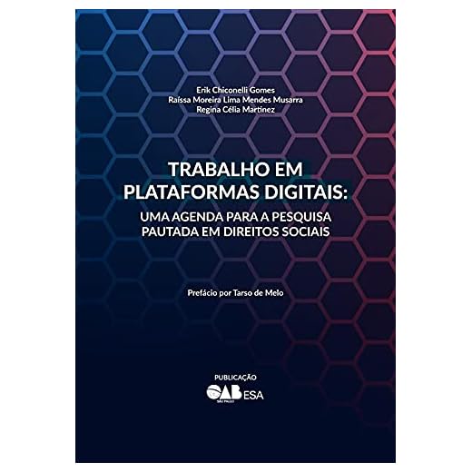 Trabalho em Plataformas Digitais: uma agenda para a pesquisa pautada em Direitos Sociais