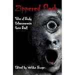 Cover of Zippered Flesh: Tales of Body Enhancements Gone Bad!