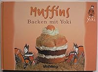 Muffins. Backen mit Yoki. 3856808787 Book Cover
