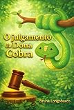 edicola longobucco cosenza  O julgamento da dona cobra (Portuguese Edition)