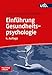 Produktbild Einführung Gesundheitspsychologie: Mit einem Vorwort von Ralf Schwarzer, Mit 26 Abb., 5 Tabellen und 52 Fragen zum Lernstoff (PsychoMed compact)
