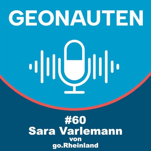 Geonauten #60 - Sara Varlemann - go.Rheinland