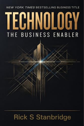 Technology, The Business Enabler (English Edition)