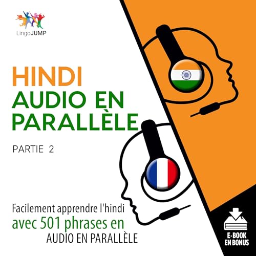Hindi audio en parall&egrave;le - Facilement apprendre l'hindi avec 501 phrases en audio en parall&egrave;le - Partie 2 cover