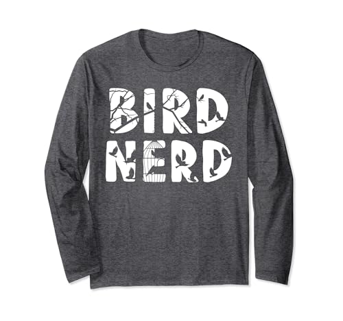 Camiseta divertida de Bird Nerd para observación de aves, camiseta de ornitólogo Manga Larga