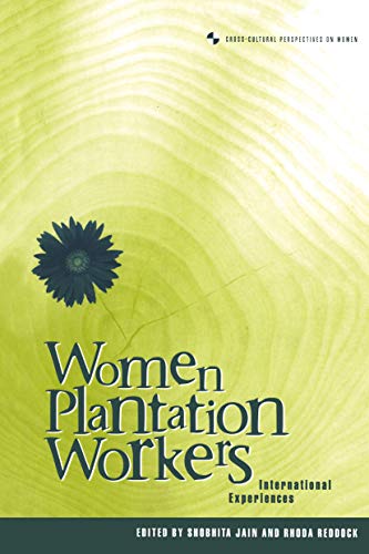 Women Plantation Workers (Cross-Cultural Perspectives on Women)