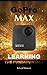 Produktbild GoPro Max: Learning the Fundamentals