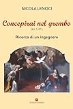 Concepirai Nel Grembo (Lc 1,31). Ricerca Di Un Ingegnere - 2