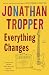 Everything Changes: A Novel