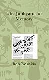 bob memory based paper  The Junkyards of Memory