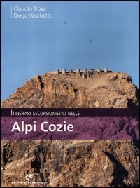 Preisvergleich Produktbild Itinerari escursionistici nelle Alpi Cozie