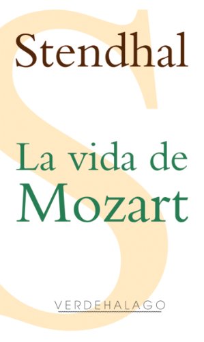 La vida de Mozart (Spanish Edition)