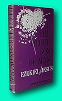 Rare Andrew W Blackwood / THE OTHER SON OF MAN Ezekiel / Jesus 1st Edition 1966 B09FT2TBKX Book Cover