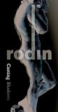 Casting Shadows: Auguste Rodin