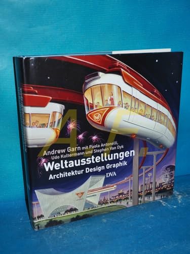 Preisvergleich Produktbild Weltausstellungen 1933 - 2005: Architektur Design Graphik