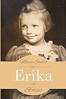Erika: Stories 1495440117 Book Cover