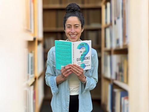 How to Fall in Love With Questions