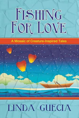 FISHING FOR LOVE: A Mosaic of Creature-Inspired Tales