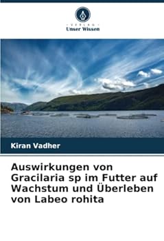 Auswirkungen von Gracilaria sp im Futter auf Wachstum und Überleben von Labeo rohita
