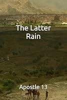 The Latter Rain B0F5QD37P4 Book Cover