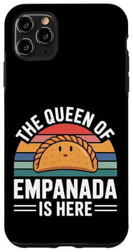 The Queen Of Empanada Is Here LVR̐H̊] - X}zP[X iPhone 11 Pro Max p