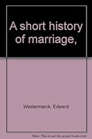 A short history of marriage, B0007DUB5E Book Cover