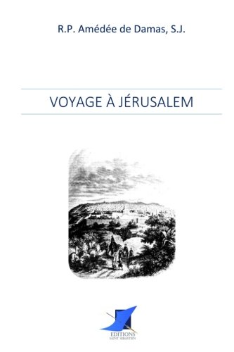 Voyage à Jérusalem (French Edition)      Paperback – December 21, 2016
