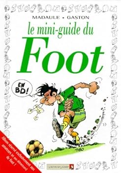 Le Foot (Les Mini-guides en BD, Le Foot)