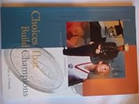 Choices That Build Champions 1574942689 Book Cover