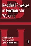 Residual Stresses in Friction Stir Welding (Friction Stir Welding and Processing)