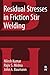 Residual Stresses in Friction Stir Welding (Friction Stir Welding and Processing)