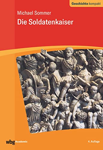 Die Soldatenkaiser (German Edition)