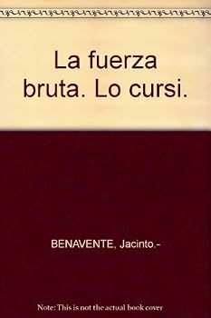 Paperback La fuerza bruta. Lo cursi. Book