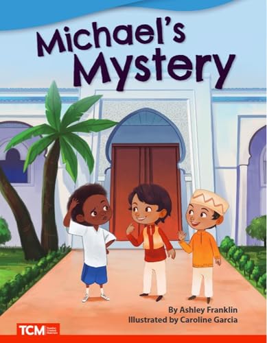 Michael's Mystery - Fiction Story Reader (Grade 1/Reading Level 1)