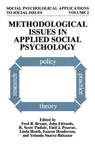 Methodological Issues in Applied Social Psychology (Social Psychological Applications To Social Issues, 2)