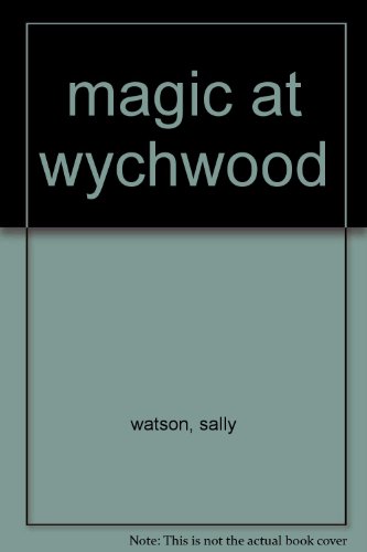 magic at wychwood B0015OMB16 Book Cover