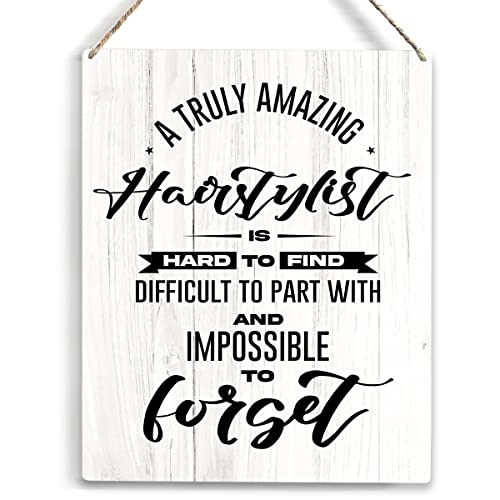 Hairstylist Gift Ideas A Truly Amazing Hairstylist Is Hard To Find Wooden Hanging Sign Hair Stylist Gift Cosmetologist Gift Appreciation Gift Graduation Gifts for Hairdresser 8 x 10 Inches