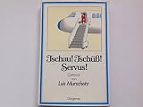 Tschau ! Tschüß ! Servus !. Cartoons.