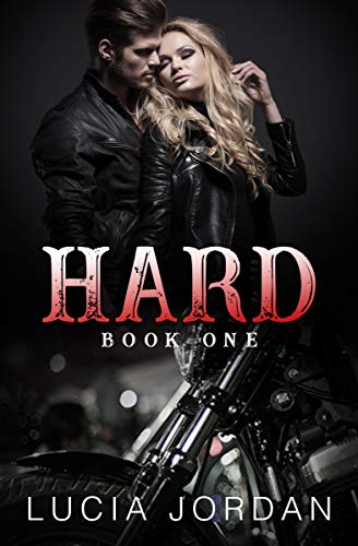 Hard: A Motorcycle Club Romance - Book One
