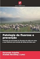 Patologia da fluorose e prevenção (Portuguese Edition) 6208911141 Book Cover