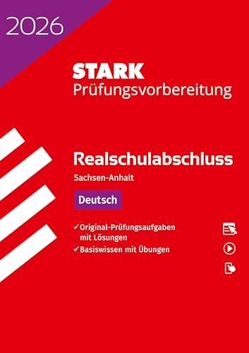 STARK Deutsch - Realschulabschluss 2026 Sachsen-Anhalt - Prüfungsvorbereitung (Abschlussprüfungen)
