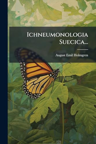 Ichneumonologia Suecica... (Latin Edition)