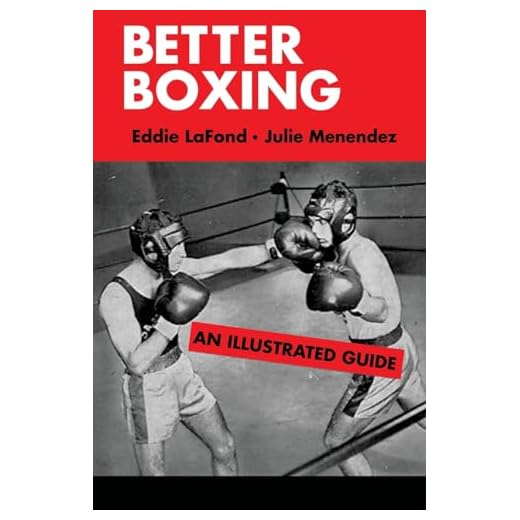 Better Boxing: An Illustrated Guide