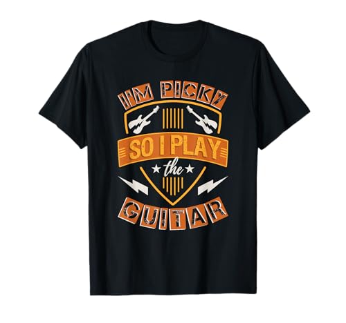 Ich bin Picky, also spielen ich die Gitarre Player Gift T-Shirt